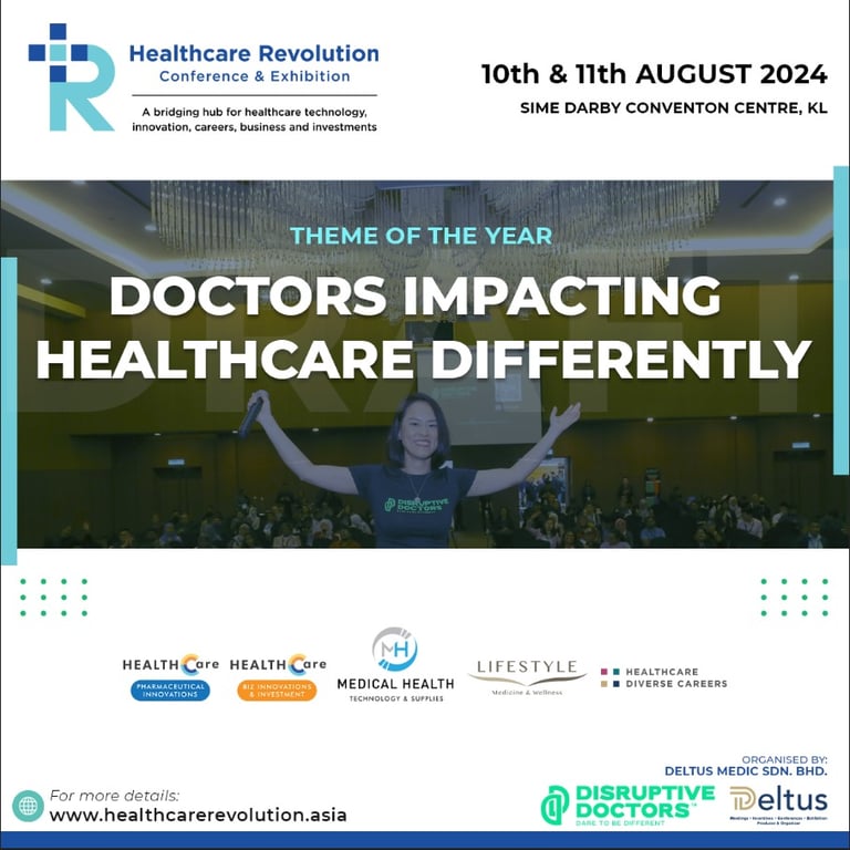 Disruptive Doctors® Presents: The Healthcare Revolution Conference and Exhibition 2024 – Empowering Doctors to Impact Healthcare Differently