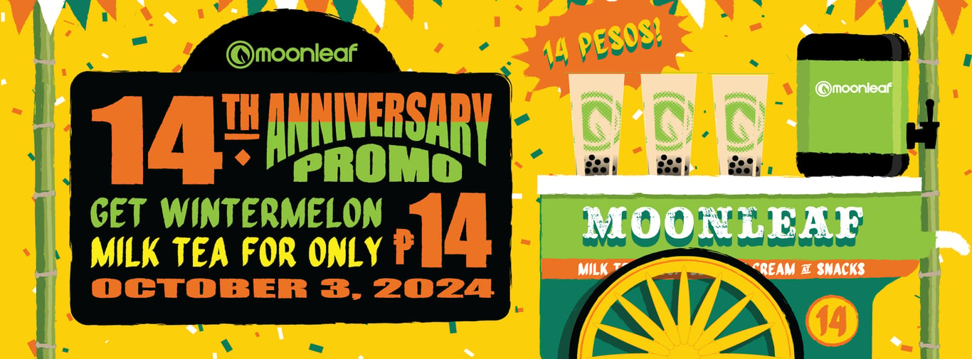 Enjoy 14-Peso Wintermelon Milk Tea at Moonleaf’s 14th Anniversary Fiesta