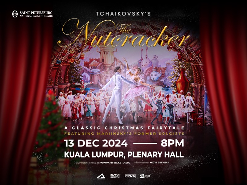 Step into the Magic of “The Nutcracker” Ballet in Kuala Lumpur – Reserve Your Seats Today!