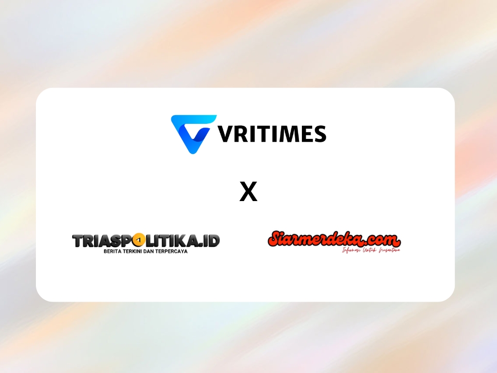 VRITIMES Jalin Kerjasama Strategis dengan Triaspolitika.id dan Siarmerdeka.com untuk Perluas Jangkauan Konten Digital