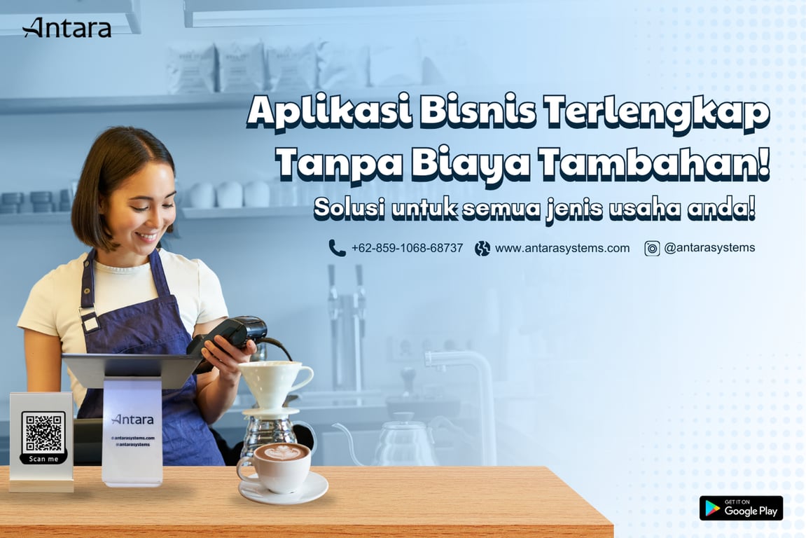 Antara Systems Aplikasi Bisnis Terlengkap, Kenalkan Fitur Baru untuk Dukung Bisnis UMKM