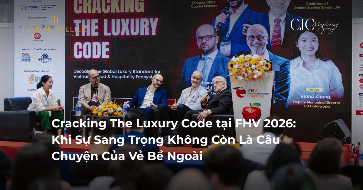 Cracking The Luxury Code tại FHV 2026: Khi Sự Sang Trọng Không Còn Là Câu Chuyện Của Vẻ Bề Ngoài