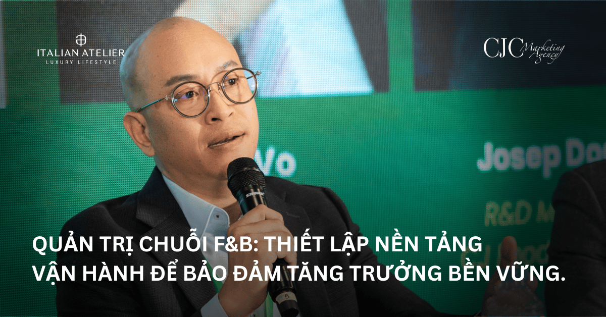 Quản trị chuỗi F&B: Thiết lập nền tảng vận hành để bảo đảm tăng trưởng bền vững.