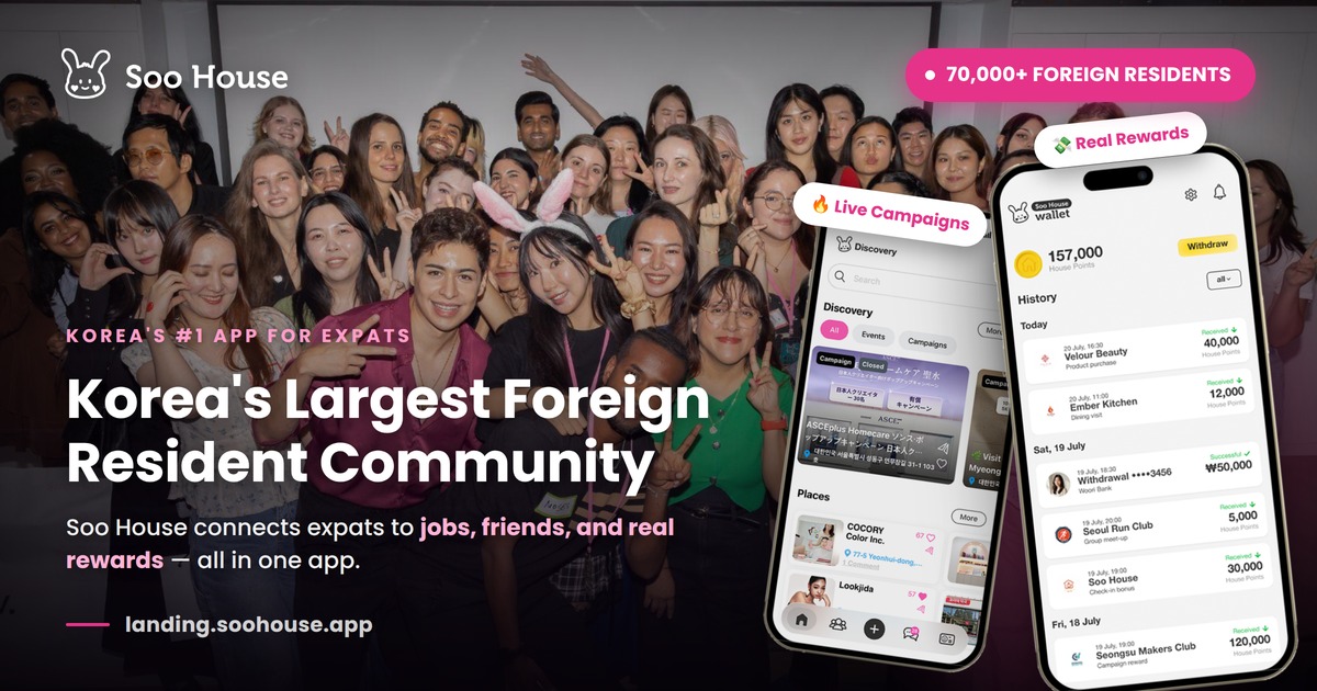 Korea’s Largest Foreign Resident Community, Soo House, Connects Expats to Jobs, Friends, Rewards and Real-Life Benefits