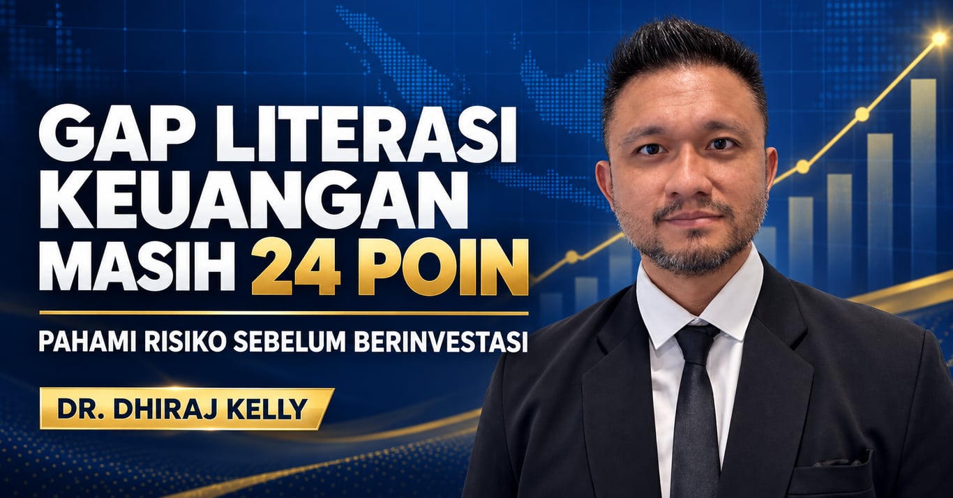 Gap Literasi Keuangan Masih 24 Poin, Dhiraj Kelly Dorong Masyarakat Memahami Risiko sebelum Berinvestasi