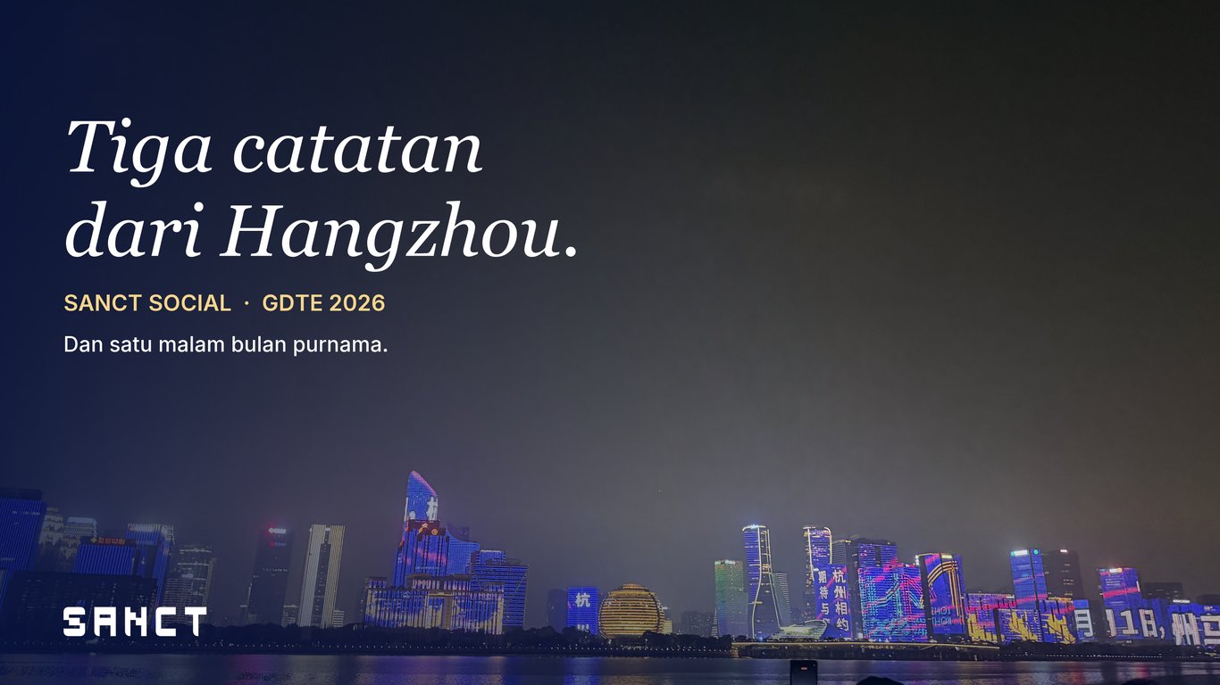 Tiga Catatan dari Hangzhou: Pendiri Sanct Social soal Dukungan Tiongkok untuk Startup, Pembagian Peran Antarkota, dan Malam Bulan Purnama yang Menggerakkan Satu Kota