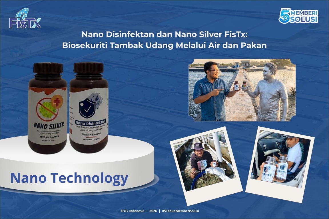 Nano Disinfektan dan Nano Silver FisTx: Biosekuriti Tambak Udang Melalui Air dan Pakan, Tanpa Andalkan Antibiotik